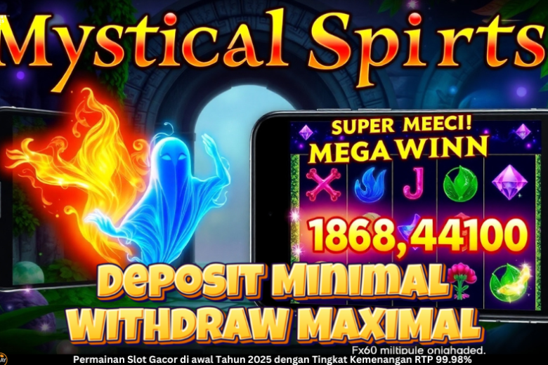 Mystical Spirit: Keajaiban Roh Keberuntungan dalam Slot Online